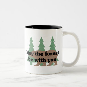 Mai ist der Wald mit Ihnen Zweifarbige Tasse