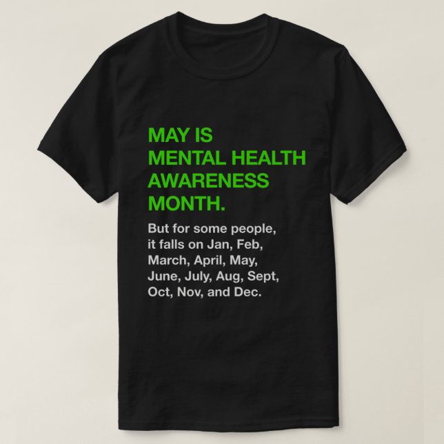 Mai ist Monat der psychischen Gesundheit Bewusstse T-Shirt (Design vorne)