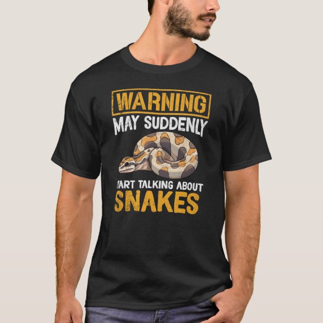 Mai plötzlich über Schlangen sprechen T-Shirt (Vorderseite)