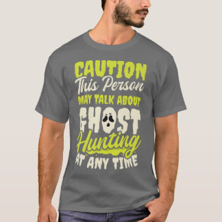 Mai reden über Design Ghost Jagen 2493 T-Shirt