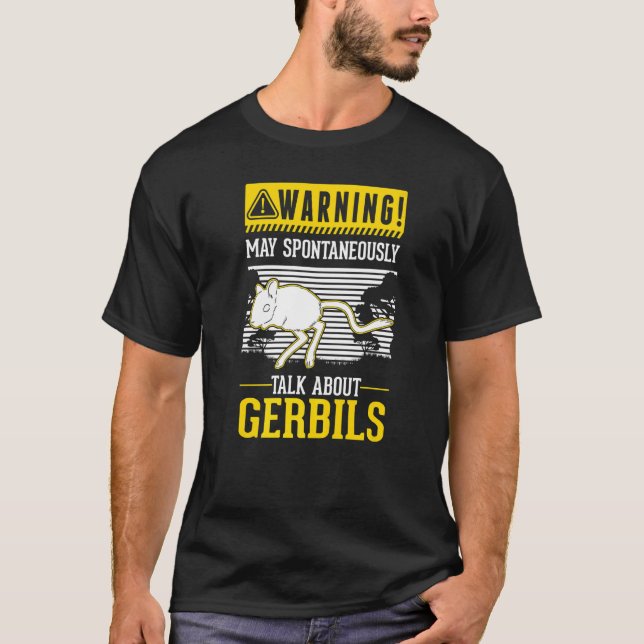 Mai spontan über Gerbils reden T-Shirt (Vorderseite)