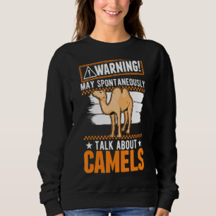 Mai spontan über Kamele reden Sweatshirt