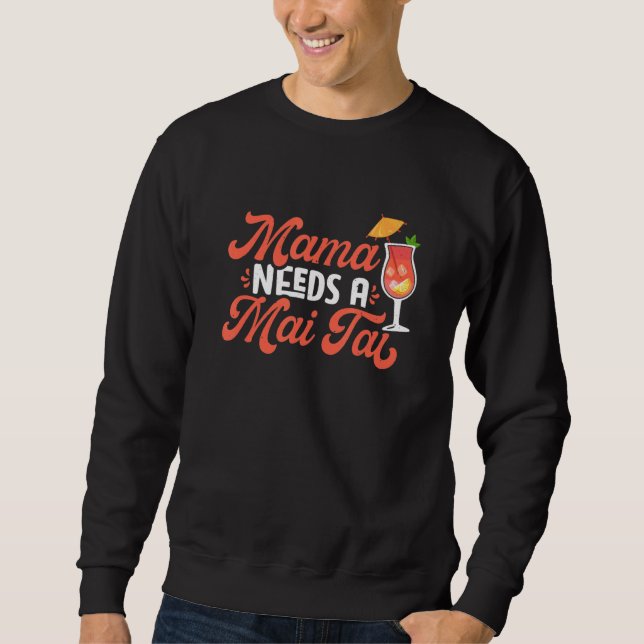 Mai Tai Mama Bartender Cocktail  Tiki Drink Mixer Sweatshirt (Vorderseite)