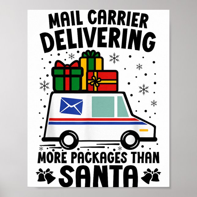 Mail Carrier Delivering More Packages Than Santa C Poster (Vorne)