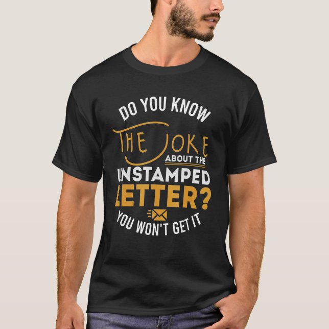 Mail Carrier Joke Unstamps Letter Postarbeiter M T-Shirt (Vorderseite)