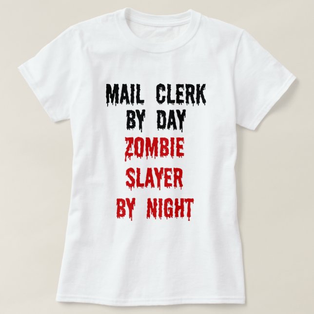 Mail Clerk Zombie Slayer T-Shirt (Design vorne)