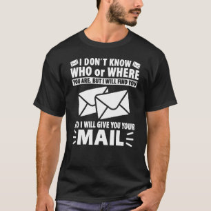 Mail Funny Mailman Mail Carrier Postarbeiter T-Shirt