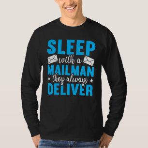 Mailman, den sie immer Postmitarbeiter 2 liefern T-Shirt