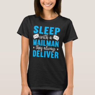 Mailman, den sie immer Postmitarbeiter 2 liefern T-Shirt