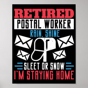 Mailman Remüde Postal WorkerRain, Shine, Sleet Poster