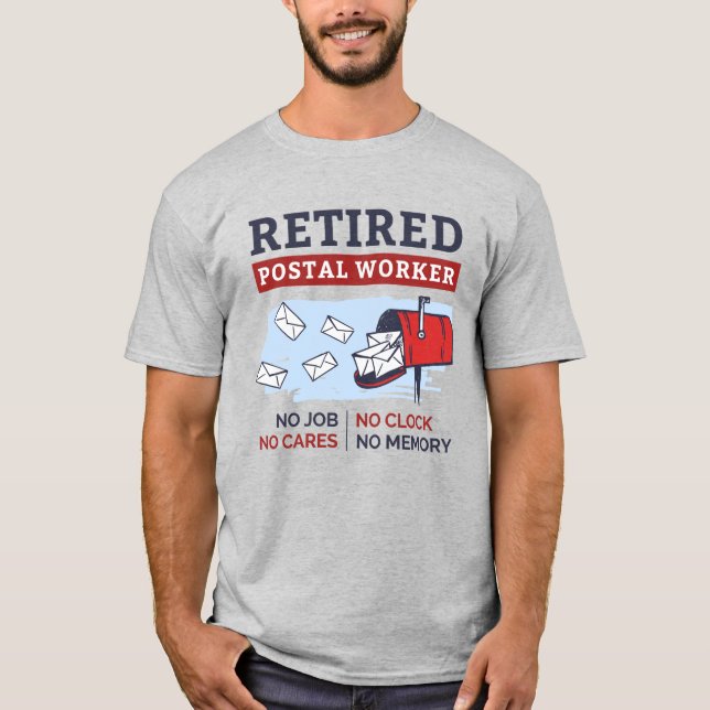 Mailman Retirement Remüde Postarbeiter T-Shirt (Vorderseite)