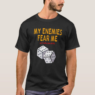 Mainboard-Gaming Wargaming My Enemies Angst Me Rol T-Shirt