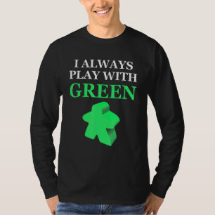 Mainboard-Spiel, das ich immer mit Green Meeple sp T-Shirt