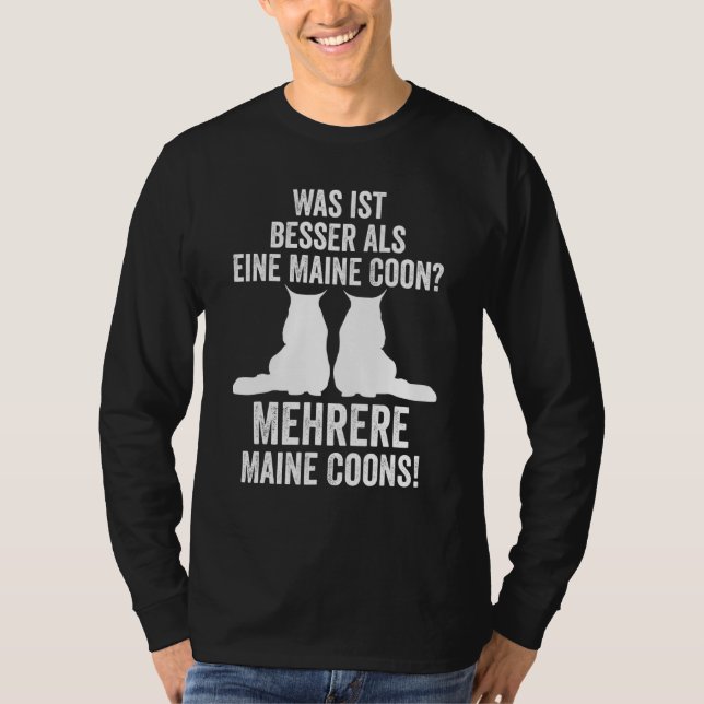 Maine Coon Cat Friend Redewendungen T-Shirt (Vorderseite)