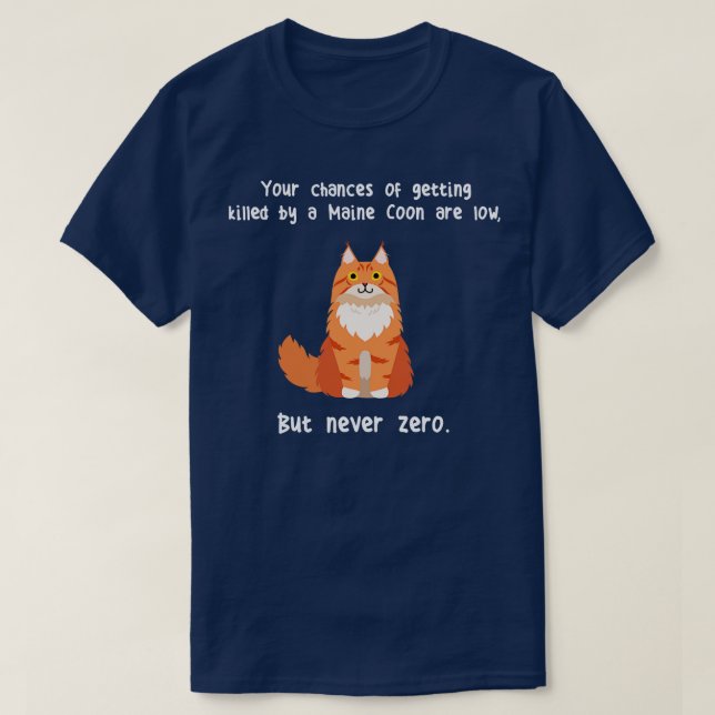 Maine Coon Cat Niemals Null T-Shirt (Design vorne)