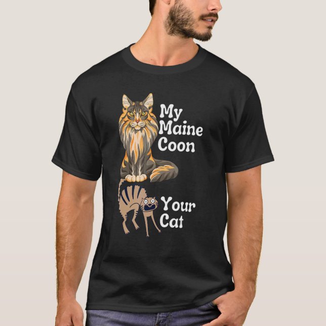Maine Coon gegen Ihren Cat Maine Coon T-Shirt (Vorderseite)