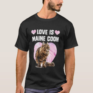 Maine Coon Liebhaber LOVE IS MAINE COON Katzen Mam T-Shirt