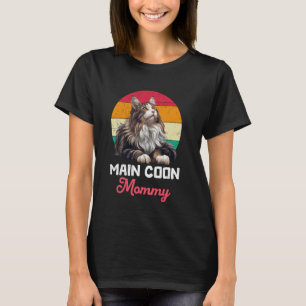 MAINE COON MOM Maine Coon Mütter Katzenmutter Main T-Shirt