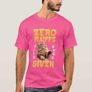 Maine Coon ZERO FLUFFS GIVEN Funny Maine Coon Owne T-Shirt