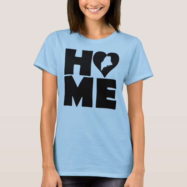 Maine Home Heart State Tees T-Shirt (Vorderseite)
