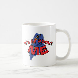 Maine ICH US-Staats-Motto ~ ist es ganz über MICH Tasse