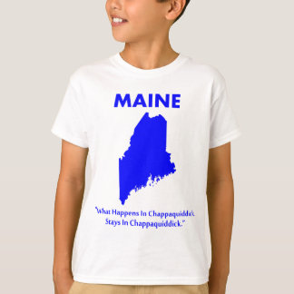Maine - Was passiert in Chappaquiddick.. T-Shirt