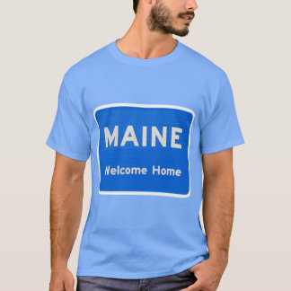 Maine Willkommensschild T-Shirt