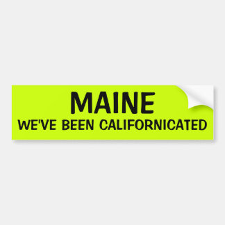 MAINE: WIR WURDEN KALIFORNIERT AUTOAUFKLEBER