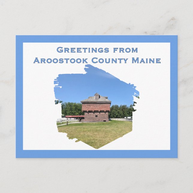 Maines Aroostook-Kriegsblockhaus in Fort Kent Postkarte (Vorderseite)