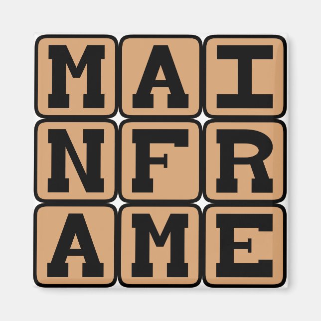 Mainframe, Großrechner Magnet (Vorne)