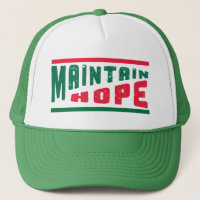 Maintain Hope Behalte den Glauben leben Inspiratio
