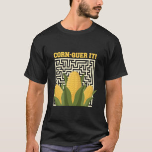 Mais-erobern Sie es! Mais Labyrinth Liebhaber Herb T-Shirt