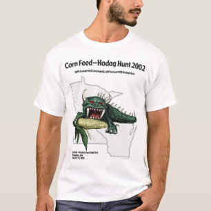 Mais füttern Hodag Jagd 2002 T-Shirt