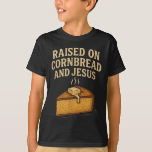 Maisbrot und Jesus Christliches Landleben Süden T-Shirt