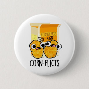 Maisflicts Funny Corn Flakes Pun Button