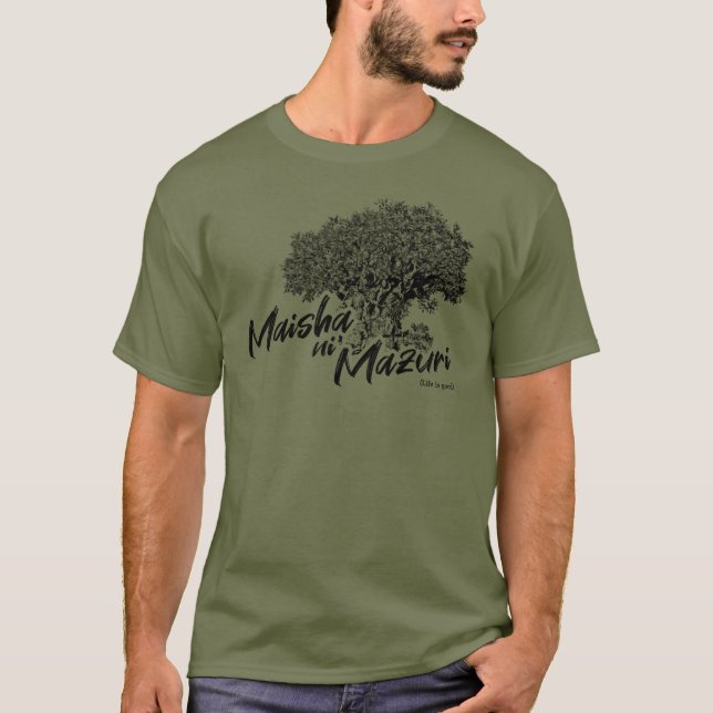 Maisha ni Mazuri - leichtes Thema T-Shirt (Vorderseite)