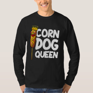 Maishund Kinder Frauen Königin Hotdog Wurst Feinsc T-Shirt