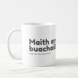 Maith a buachaill jetzt auf den Wasserkocher Kaffeetasse
