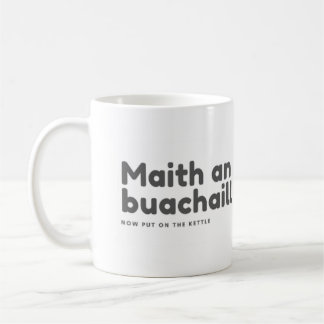 Maith a buachaill jetzt auf den Wasserkocher Kaffeetasse