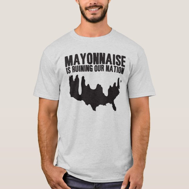 Majonäse ruiniert unsere Nation T-Shirt (Vorderseite)