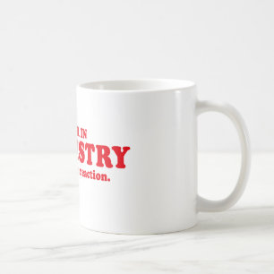 MAJOR IN DER CHEMIE - STELLEN SIE SICH DIE KAFFEETASSE