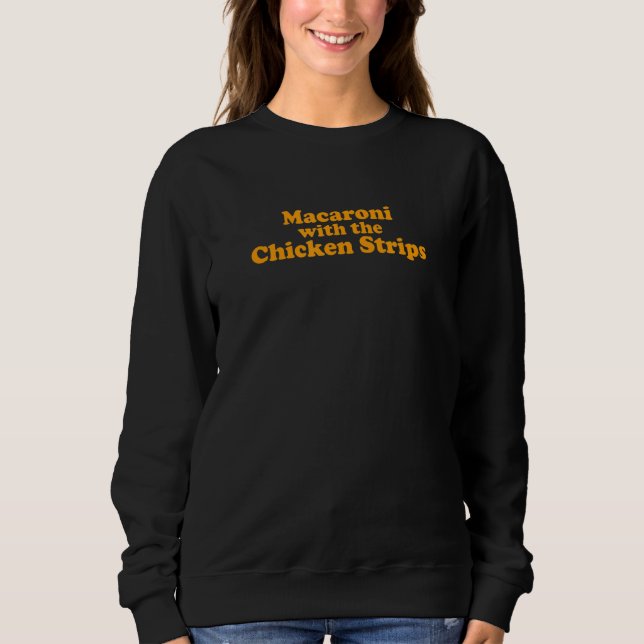 Makaroni mit den Hühnerstreifen Sweatshirt (Vorderseite)