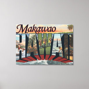 Makawao, Hawaii - große Buchstabe-Szenen Leinwanddruck