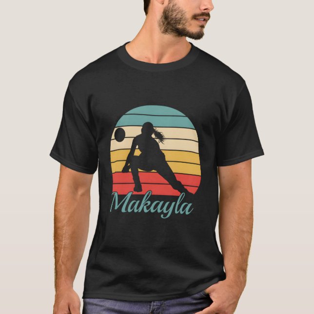 Makayla Name Personalisiert Volleyball T-Shirt (Vorderseite)