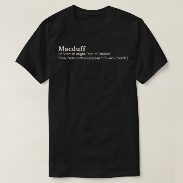 Makduff Name etymology T-Shirt (Design vorne)