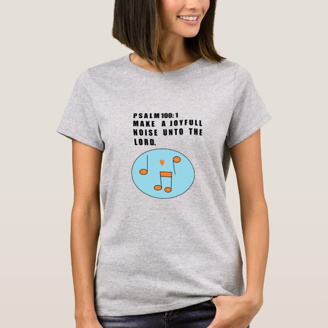 Make  A Joyful Noise Women's T-shirt (Vorderseite)