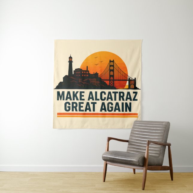 Make Alcatraz Great Again Lustig Wandteppich (Beispiel)
