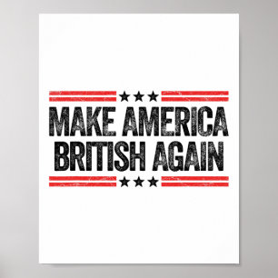 Make America British Again Lustig Uns Patriotisch Poster