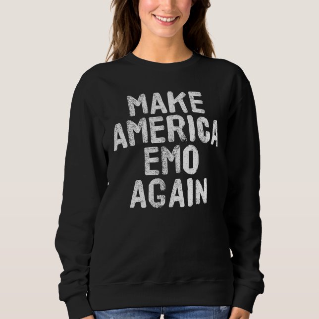 MAKE AMERICA EMO AGAIN  Goth US  Idea Sweatshirt (Vorderseite)