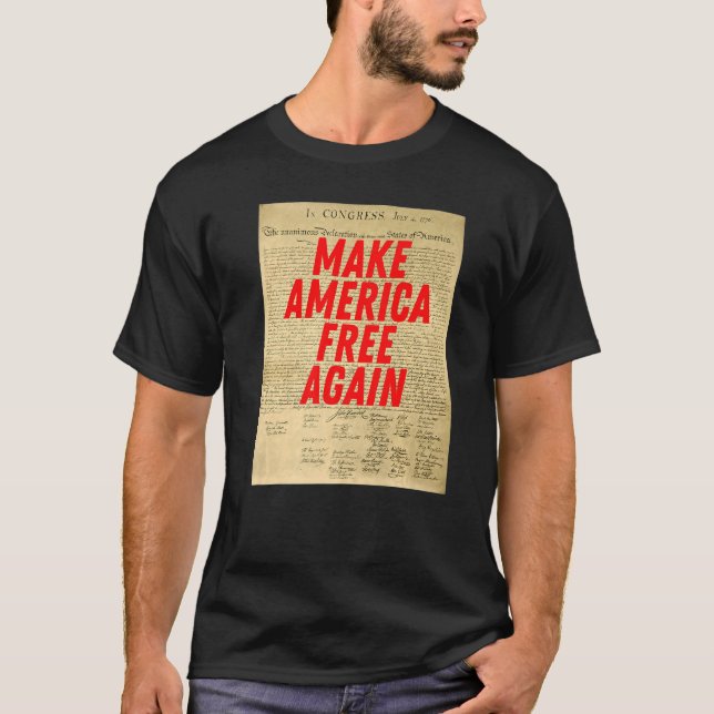 Make America Free Again Declaration of Independenc T-Shirt (Vorderseite)